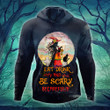Witch Eat Drink Be Scary Be Careful Hoodie - NH0821HN