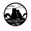 I Would Spend 9 Lives With You Cat Metal Cut Signs - TG0122