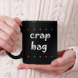 Crap Bag Beverage Mug - TT0122QA