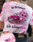 Truck Sunflower Wear Pink Breast Cancer T-shirt - TG0822OS
