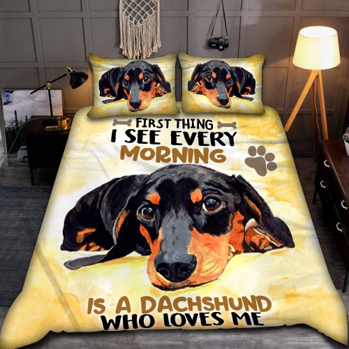 First Thing I See Every Morning Is A Dachshund Bedding Set - TG1021DT