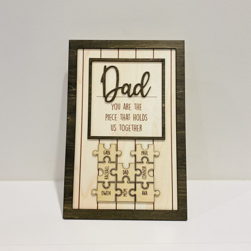 3D Puzzle Sign - Dad, You Are The Piece That Holds Us Together