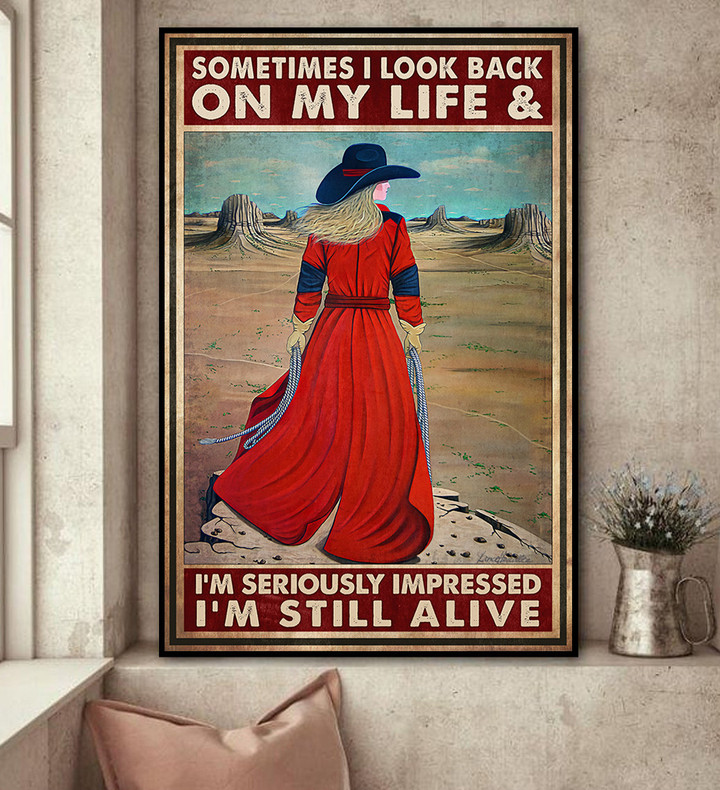 Sometimes I look back on my life & I'm seriously impressed I'm still alive Canvas - Cowgirl Canvas - Canvas For Cowgirl - Home Decor - Wall Art Vertical Canvas - TT0122OS