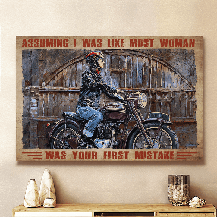 Assuming I Was Like Most Woman Was Your First Mistake Canvas - Woman With Motorcycle Canvas - Canvas For Biker - TT0122OS
