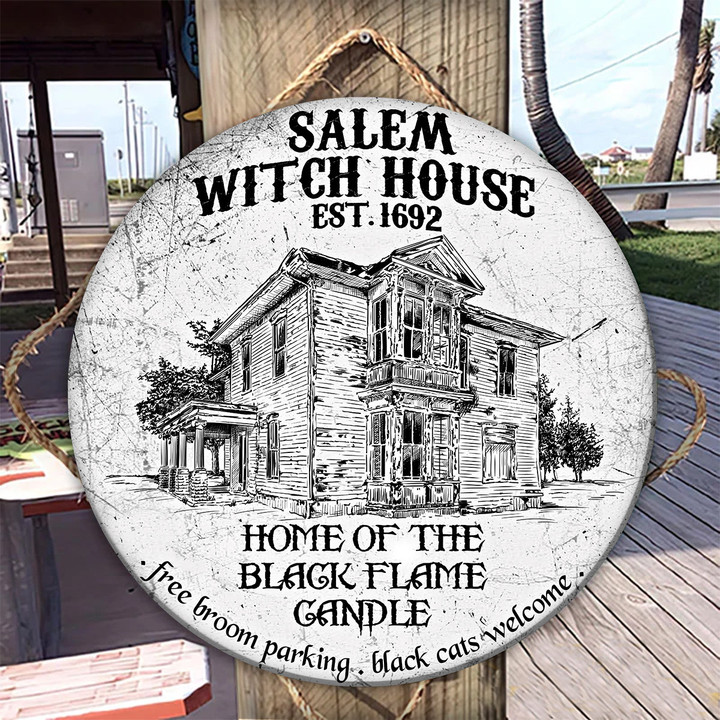 Salem Witch House Sign - Wood Circle Sign - TT0222DT