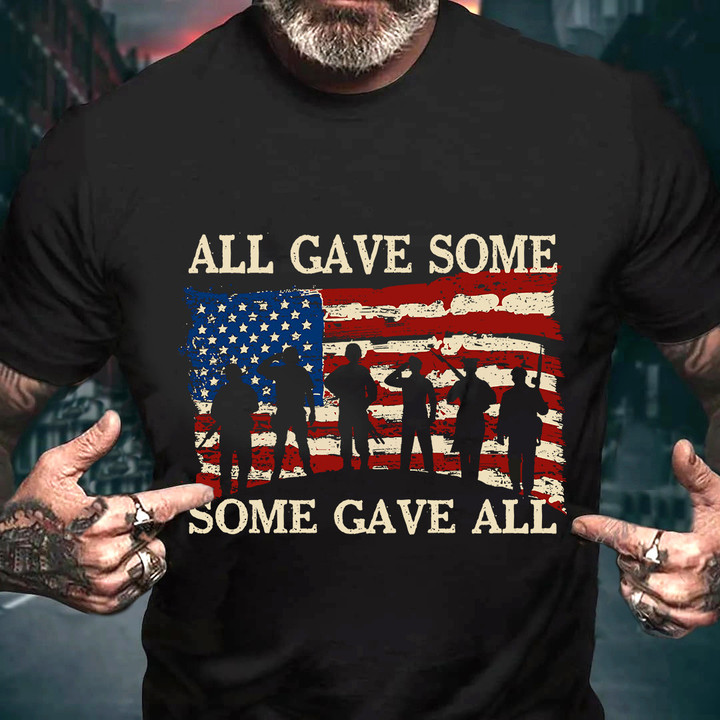 All Gave Some Some Gave All Tshirt - TT0322HN