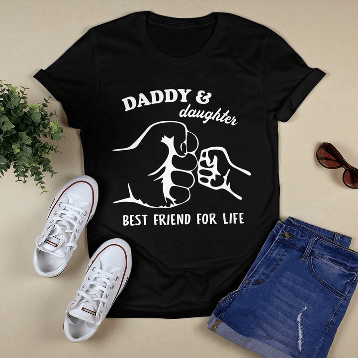 Daddy and Daughter Best Friend For Life Tshirt - TT0422HN
