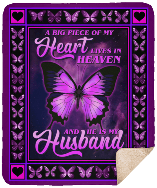 A Big Piece Of My Heart Lives In Heaven And He Is My Husband CLM02120011S Sherpa Fleece Blanket