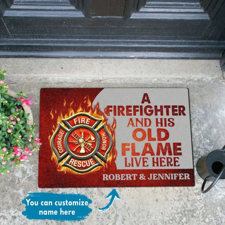 A Firefighter And His Old Flame Live There Personalized Doormat DHC04065551