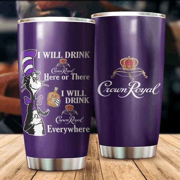 I Will Drink Purple Crown Royal Everywhere Stainless Steel Tumbler 20oz / 600ml