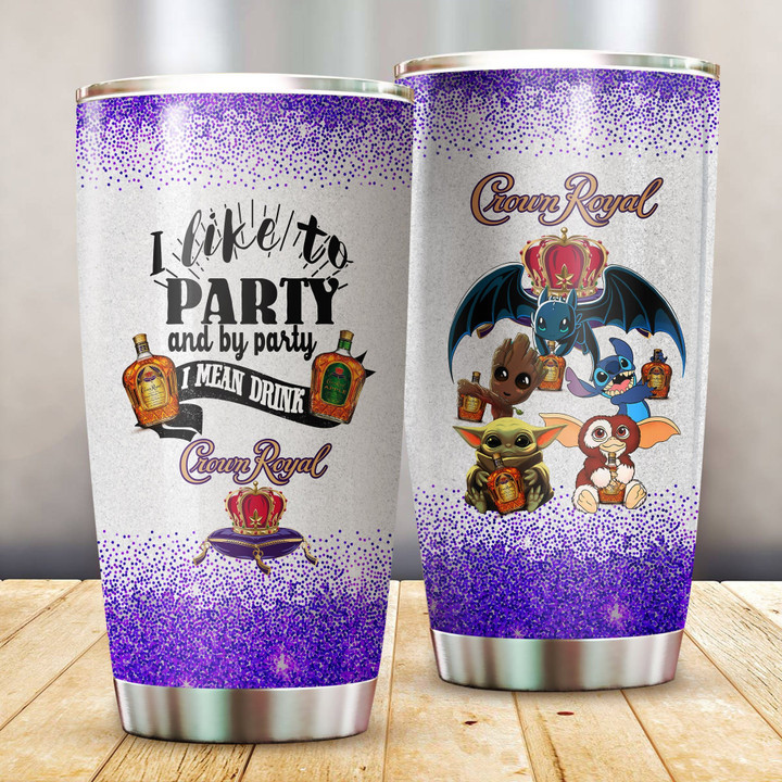 I Like To Party Crown Royal Stainless Steel Tumbler 20oz / 600ml