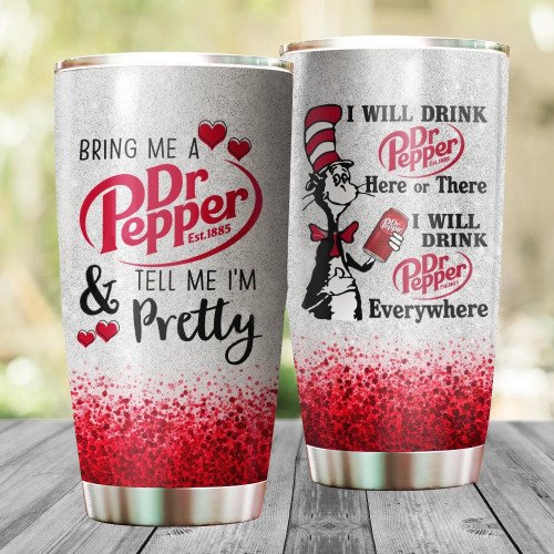I Will Drink Dr Pepper Everywhere Stainless Steel Tumbler 20oz / 600ml