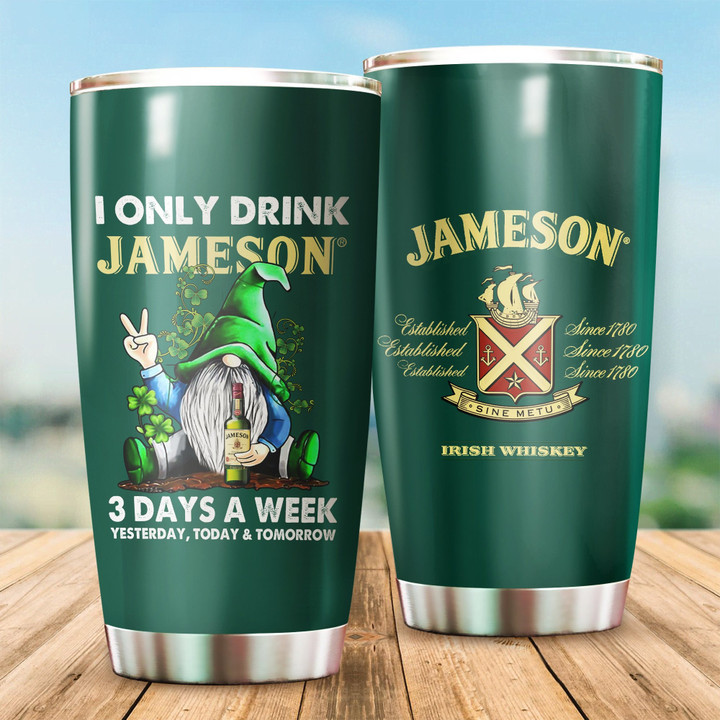 I Only Drink Jameson Stainless Steel Tumbler 20oz / 600ml