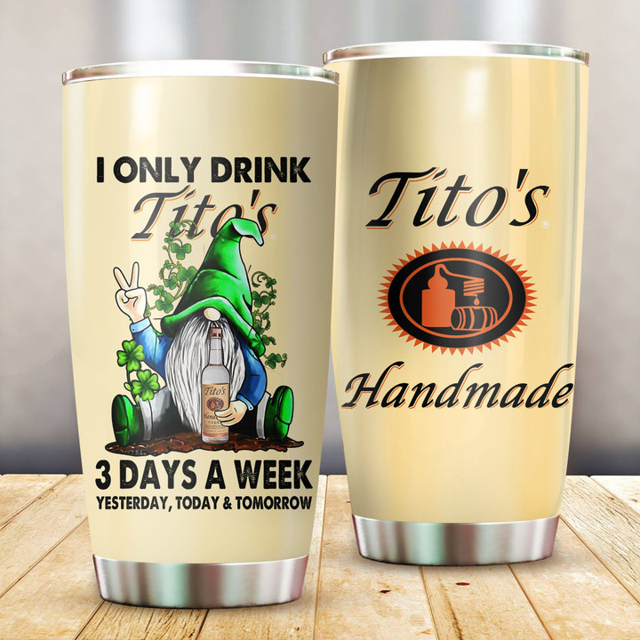 I Only Drink Tito's Stainless Steel Tumbler 20oz / 600ml