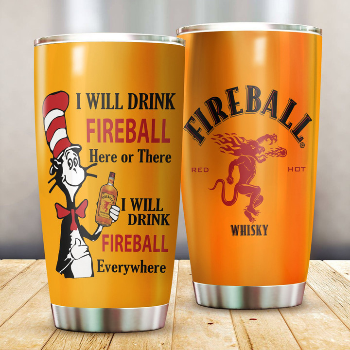 I Will Drink Fireball Everywhere Stainless Steel Tumbler 20oz / 600ml