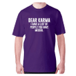 Dear Karma I Have A List Of People You Have Missed XM0709229CL T-Shirt