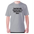 I May Look Calm But In My Head I Have Killed You Three Times XM0709417CL T-Shirt
