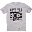 Cats Tea Books Naps Awesome Funny Slogan XM0709190CL T-Shirt