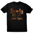 Beauty Quote Motivational XM0709156CL T-Shirt