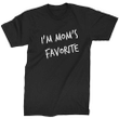I Am Mom Favorite XM1009201CL T-Shirt