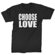 Choose Love XM1009131CL T-Shirt