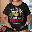 Family My Favorite People Call Me Grandma YW0209193CL T-Shirt