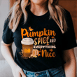 Pumpkin Spice And Everything Nice YW0209535CL T-Shirt