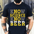 Know Science Know Beer YW0209422CL T-Shirt