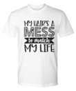 Hairs Mess Life Funny Sarcasm YW0910205CL T-Shirt