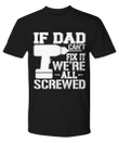 Dad Cant Fix It Funny Dad YW0910090CL T-Shirt