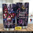 Personalized Butterfly Good Things Are Coming NI24120011YT Tumbler