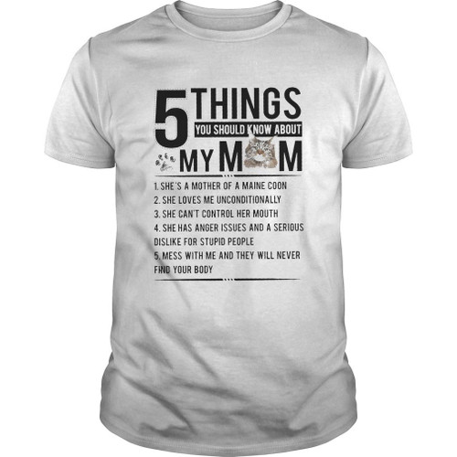 5 Things You Should Know About My Mom Cat Foofprint AM2109121CL T-Shirt
