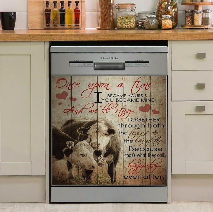 Cow Once Upon A Time I Became Yours And You Became Me NI1010098KL Decor Kitchen Dishwasher Cover