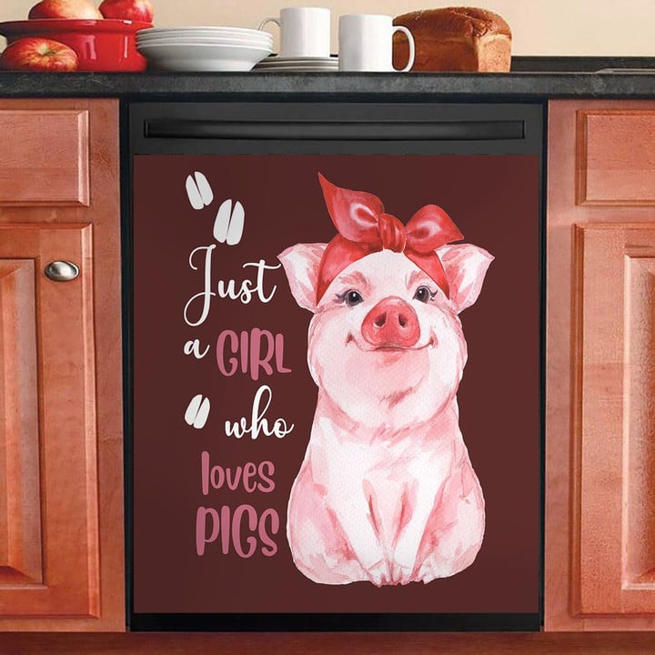 Just A Girl Who Loves Pigs NI1910026KL Decor Kitchen Dishwasher Cover