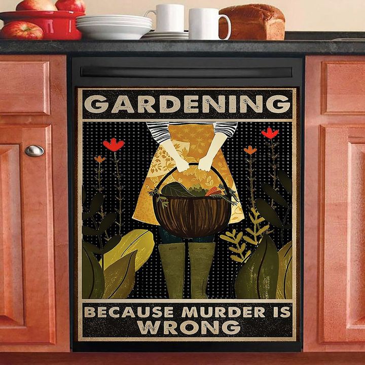 Gardening Because Murder Is Wrong NI2710029KL Decor Kitchen Dishwasher Cover