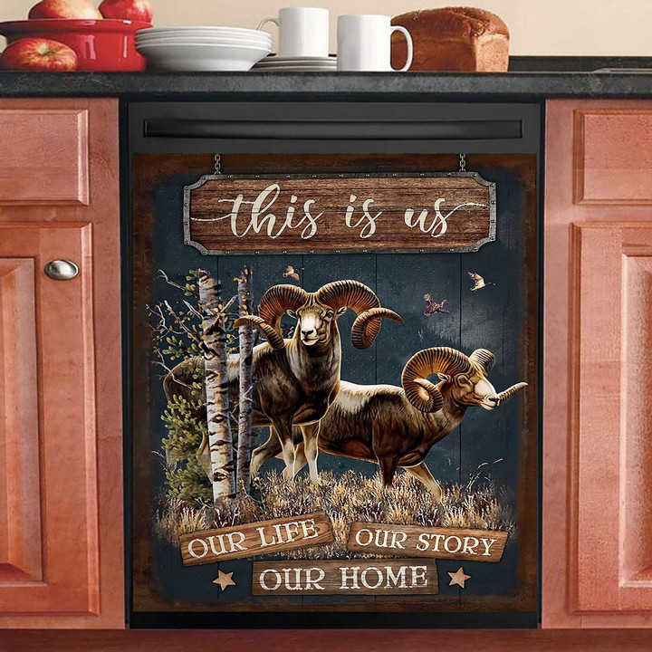 Bighorn Sheep This Is Us Our Life Our Story Our Home KL1112001HN Decor Kitchen Dishwasher Cover