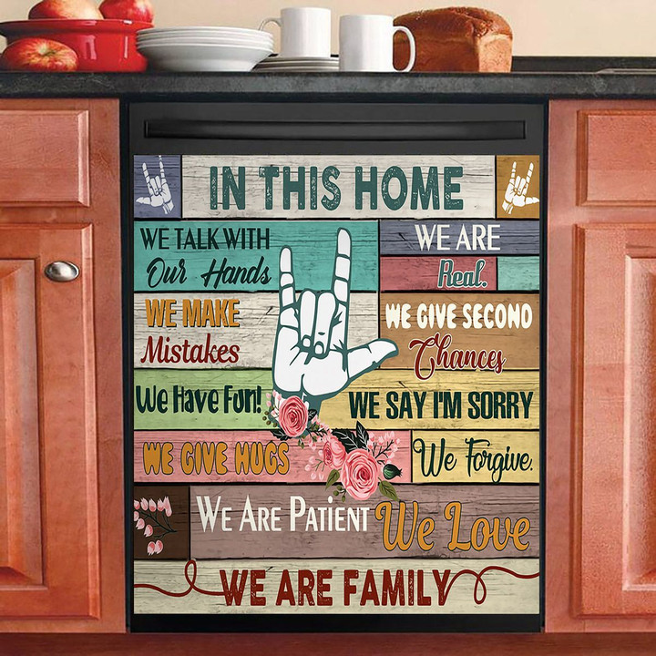 Sign Language In This Home We Are A Family NI0711099KL Decor Kitchen Dishwasher Cover