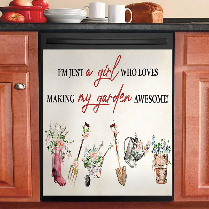Gardening I Am Just A Girl Who Loves Making NI2002048YC Decor Kitchen Dishwasher Cover
