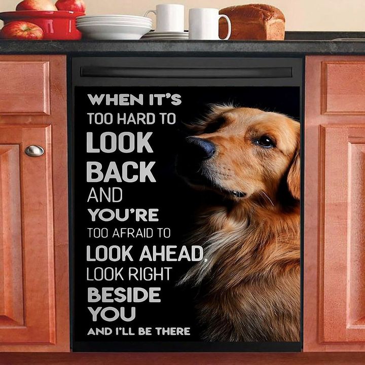 Look Right Beside You And I Will Be There Golden Retriever NI2511055KL Decor Kitchen Dishwasher Cover