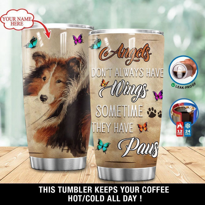 Personalized Collie Dog Angels Dont Always Have Wings XA1901099CL Tumbler
