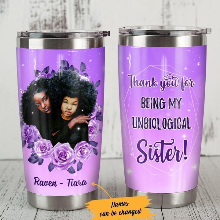 Personalized Black Women Friends Unbiological Sister YQ1501595CL Tumbler