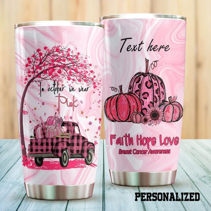 Personalized Breast Cancer Awareness Faith Hope Love Pink Pumpkin Breast Cancer Awareness YQ2002072CL Tumbler