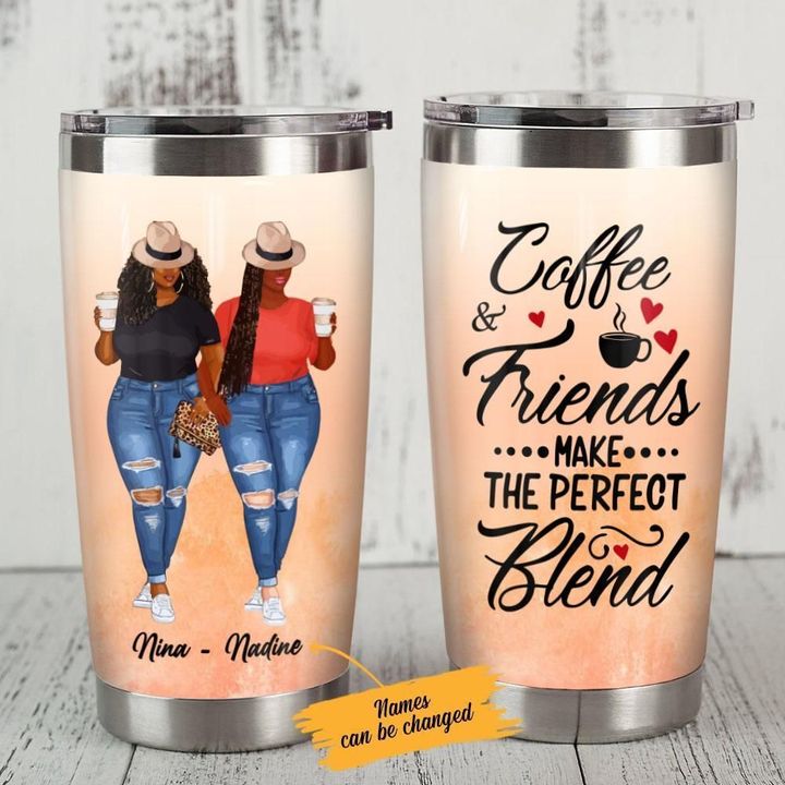 Personalized Black Women Friends Coffee Perfect Blend YQ1501619CL Tumbler
