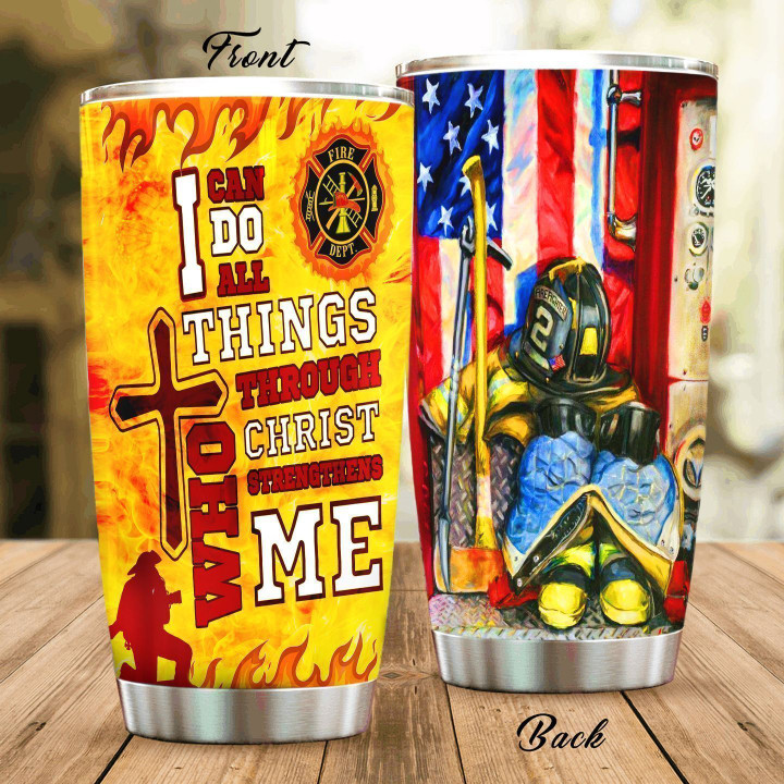 Personalized Firefighter I Can Do All Things Through Christ YQ0602422CL Tumbler