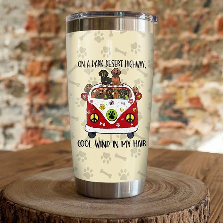 Personalized On A Dark Desert Highway Cool Wind In My Hair Dachshund Dog Hippie Car TH3012023CL Tumbler