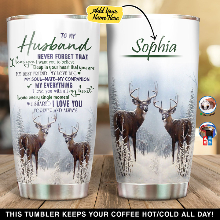 Personalized To My Husband Never Forget That I Love You Deer YC1801007XF Tumbler