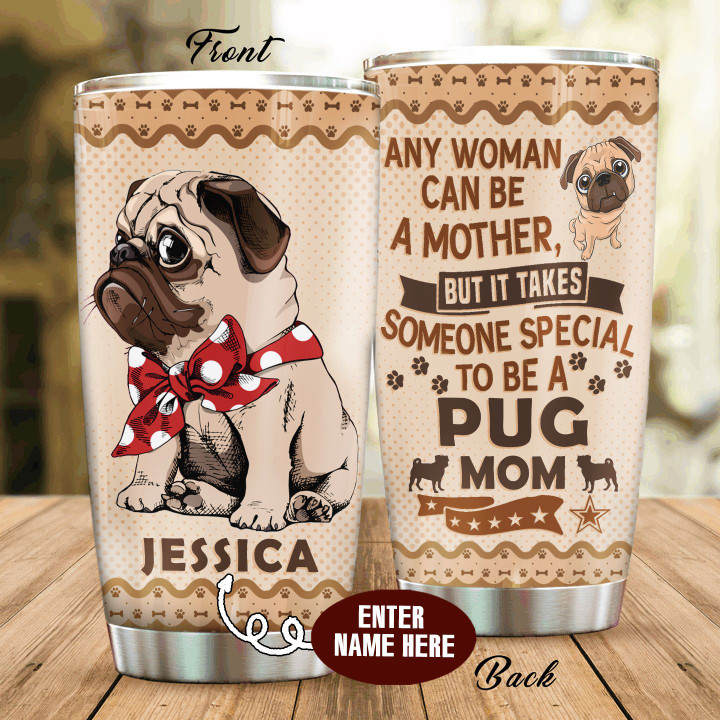 Pug Mom Personalized BBB191055HT Tumbler