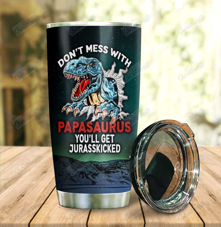 Personalized Dont Mess With Papasaurus DT1009265CL Tumbler