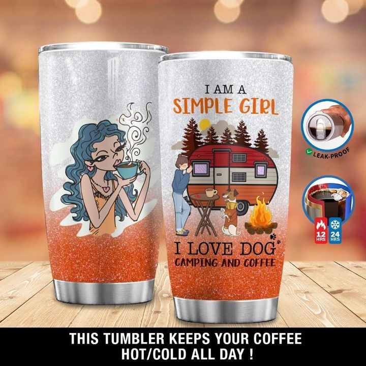 Personalized I Am Simple Girl I Love Dog Camping And Coffee GS-1803VB Tumbler