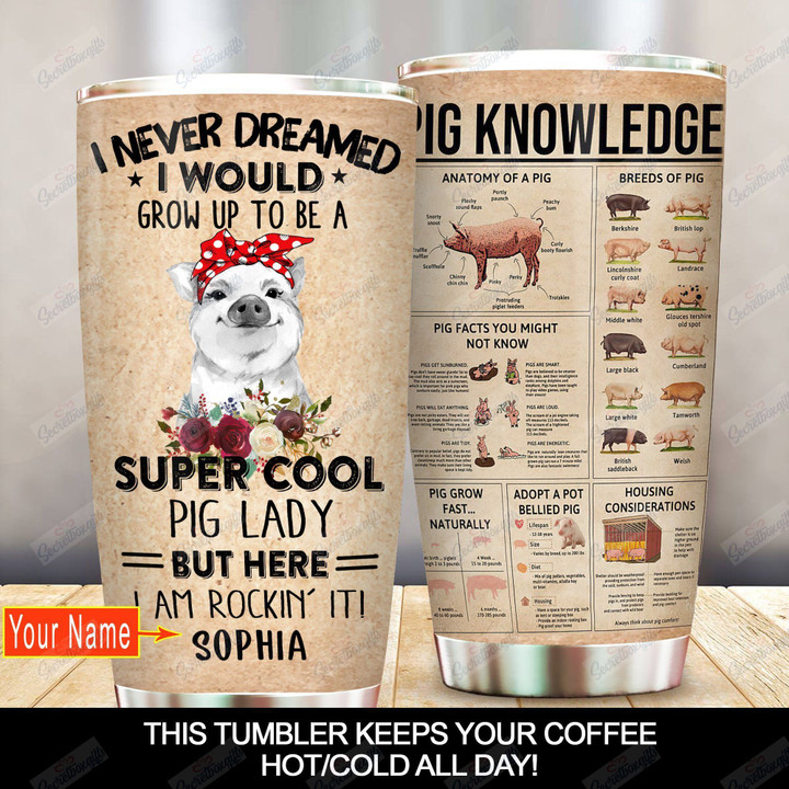 Personalized Personalized Pig I Never Dreamed To Be A Cool Pig Lady AM1610122CL Tumbler